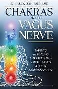 Couverture cartonnée Chakras and the Vagus Nerve de C J Llewelyn