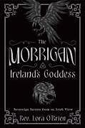 Couverture cartonnée The Morrigan, Ireland's Goddess de Lora O'Brien