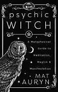Fester Einband Psychic Witch von Mat Auryn