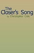 Couverture cartonnée The Closer's Song de Christopher Cole