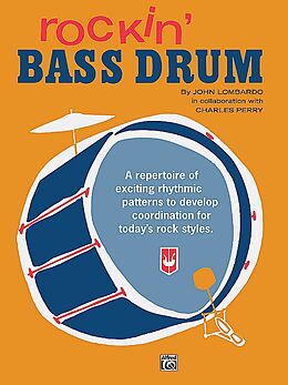 Charles Perry Notenblätter Rockin Bass Drum A repertoire of