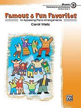 Carol Matz Notenblätter Famous and Fun Familiar Favorites vol.3