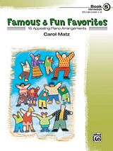 Carol Matz Notenblätter Famous and Fun Favorites vol.5