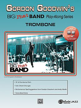 Kartonierter Einband Gordon Goodwin's Big Phat Band Play-Along Series: Trombone von Gordon Goodwin