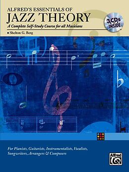 Couverture cartonnée Alfred's Essentials of Jazz Theory, Self Study: A Complete Self-Study Course for All Musicians, Book & 3 CDs [With 3 CDs] de Shelly Berg