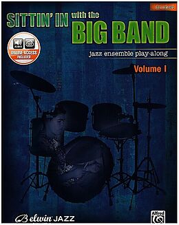 Kartonierter Einband Sittin' in with the Big Band, Vol 1: Drums, Book & Online Audio [With CD] von Alfred Publishing (COR)