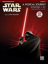 Couverture cartonnée Star Wars: A Musical Journey - Episodes I - VI - Instrumental Solos de Alfred Publishing Staff (COR)