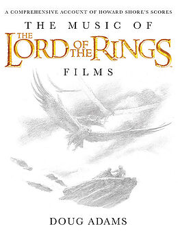  The Music of The Lord of the Rings Films, w. Audio-CD de Doug Adams