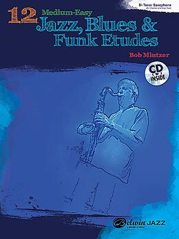 Kartonierter Einband 12 Medium-Easy Jazz, Blues &amp; Funk Etudes von Bob Mintzer
