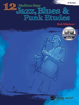 Couverture cartonnée 12 Medium-Easy Jazz, Blues &amp; Funk Etudes de Bob Mintzer