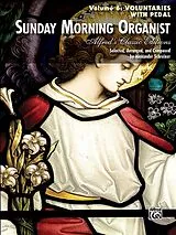 Alexander Schreiner Notenblätter Sunday Morning Organist vol.6 - Voluntaries