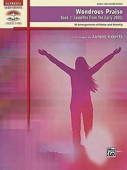 James Koerts Notenblätter ALF39286 Wondrous Praise vol.3 - Favorites from the early 2000s