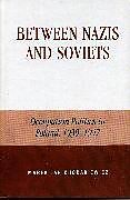 Between Nazis and Soviets