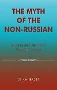 The Myth of the Non-Russian