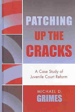 Livre Relié Patching Up the Cracks de Michael D. Grimes