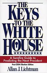 Kartonierter Einband The Keys to the White House von Allan Lichtman