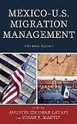 Livre Relié Mexico-U.S. Migration Management de Augustin Escobar (EDT) Latai, Susan Forbe Martin