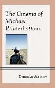 Livre Relié The Cinema of Michael Winterbottom de Deborah Allison