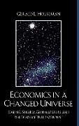 Fester Einband Economics in a Changed Universe von Gerald L. Houseman