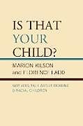 Couverture cartonnée Is That Your Child? de Marion Kilson, Florence Ladd