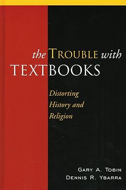 eBook (pdf) The Trouble with Textbooks de Gary A. Tobin, Dennis R. Ybarra