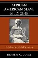 PDF African American Slave Medicine von Herbert C. Covey
