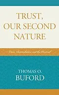 E-Book (epub) Trust, Our Second Nature von Thomas O. Buford