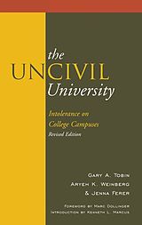 eBook (pdf) The UnCivil University de Gary A. Tobin, Aryeh Kaufmann Weinberg, Jenna Ferer