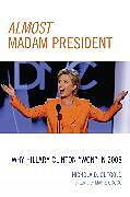 Almost Madam President