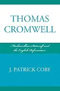 E-Book (epub) Thomas Cromwell von Patrick J. Coby