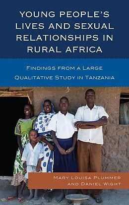 E-Book (epub) Young People's Lives and Sexual Relationships in Rural Africa von Mary Louisa Plummer, Daniel Wight