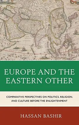 E-Book (epub) Europe and the Eastern Other von Hassan Bashir