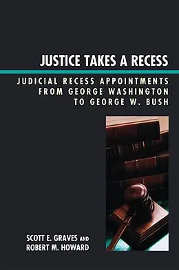 ePUB Justice Takes a Recess von Scott E. Graves, Robert M. Howard