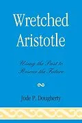 E-Book (epub) Wretched Aristotle von Jude P. Dougherty
