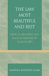 Kartonierter Einband The Law Most Beautiful and Best von Randall Baldwin Clark