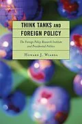 E-Book (epub) Think Tanks and Foreign Policy von Howard J. Wiarda