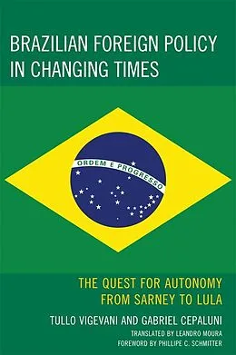 E-Book (epub) Brazilian Foreign Policy in Changing Times von Gabriel Cepaluni, Tullo Vigevani, Phillippe C. Schmitter