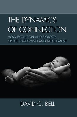 E-Book (epub) The Dynamics of Connection von David C. Bell