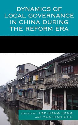 eBook (epub) Dynamics of Local Governance in China During the Reform Era de 