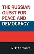 Livre Relié The Russian Quest for Peace and Democracy de Metta Spencer