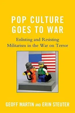 E-Book (epub) Pop Culture Goes to War von Geoff Martin, Erin Steuter