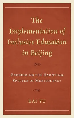 E-Book (epub) The Implementation of Inclusive Education in Beijing von Kai Yu