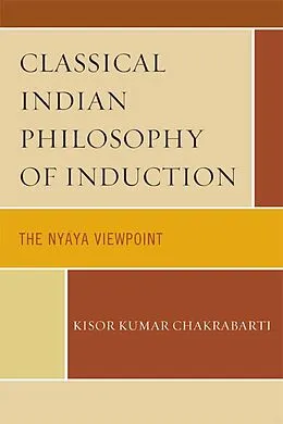 ePUB Classical Indian Philosophy of Induction von Kisor Kumar Chakrabarti