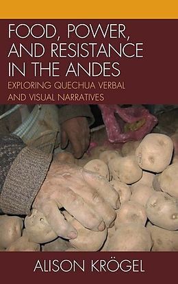 eBook (epub) Food, Power, and Resistance in the Andes de Alison Krögel