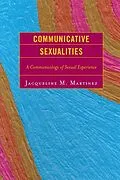 E-Book (epub) Communicative Sexualities von Jacqueline M. Martinez