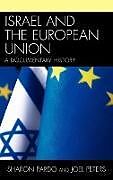 Fester Einband Israel and the European Union von Sharon Pardo, Joel Peters
