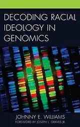 Kartonierter Einband Decoding Racial Ideology in Genomics von Williams Johnny E.
