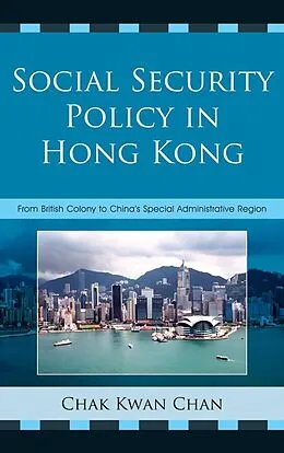 E-Book (epub) Social Security Policy in Hong Kong von Chak Kwan Chan