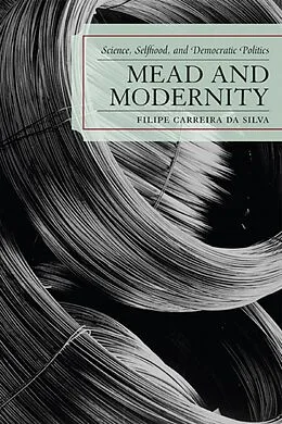 E-Book (epub) Mead and Modernity von Filipe Carreira Da Silva