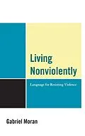 E-Book (epub) Living Nonviolently von Gabriel Moran